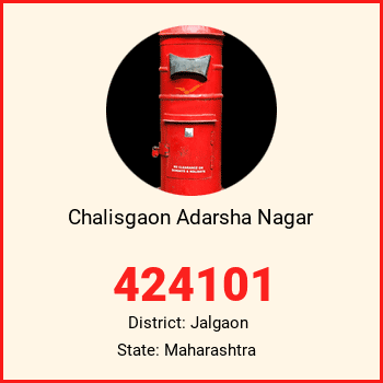 Chalisgaon Adarsha Nagar pin code, district Jalgaon in Maharashtra
