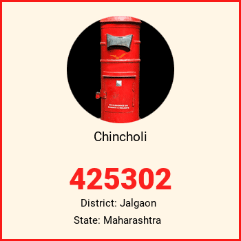 Chincholi pin code, district Jalgaon in Maharashtra