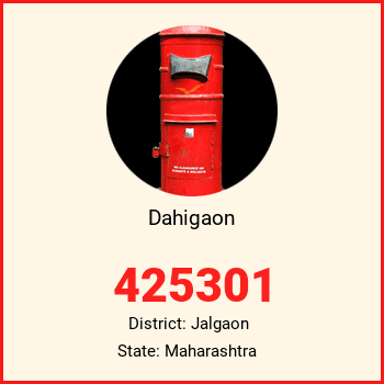 Dahigaon pin code, district Jalgaon in Maharashtra
