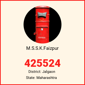M.S.S.K.Faizpur pin code, district Jalgaon in Maharashtra