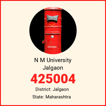 N M University Jalgaon pin code, district Jalgaon in Maharashtra