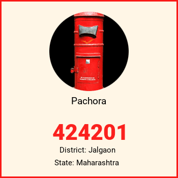 Pachora pin code, district Jalgaon in Maharashtra