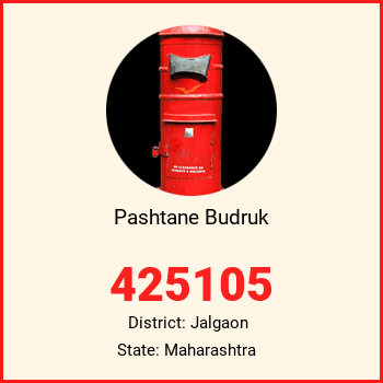 Pashtane Budruk pin code, district Jalgaon in Maharashtra