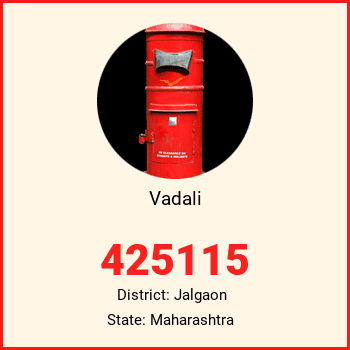 Vadali pin code, district Jalgaon in Maharashtra