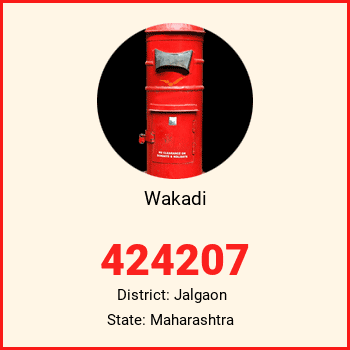 Wakadi pin code, district Jalgaon in Maharashtra