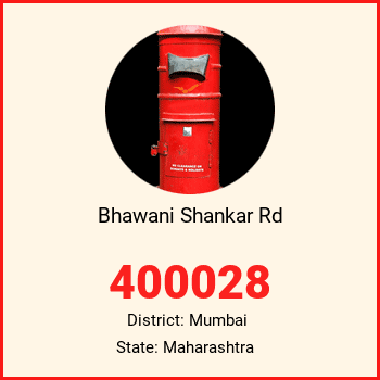 Bhawani Shankar Rd pin code, district Mumbai in Maharashtra
