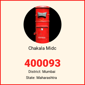 Chakala Midc pin code, district Mumbai in Maharashtra