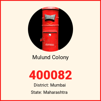 Mulund Colony pin code, district Mumbai in Maharashtra
