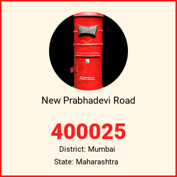 New Prabhadevi Road pin code, district Mumbai in Maharashtra