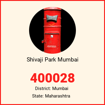 Shivaji Park Mumbai pin code, district Mumbai in Maharashtra