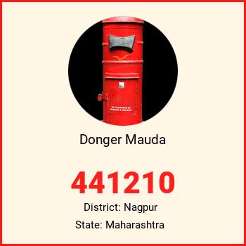 Donger Mauda pin code, district Nagpur in Maharashtra