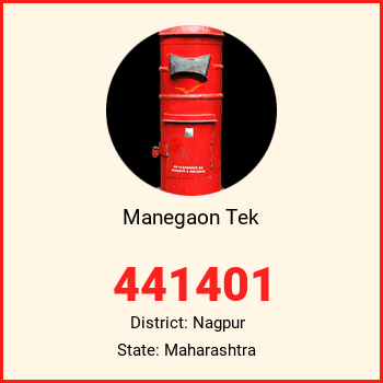 Manegaon Tek pin code, district Nagpur in Maharashtra