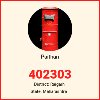 Paithan pin code, district Raigarh in Maharashtra