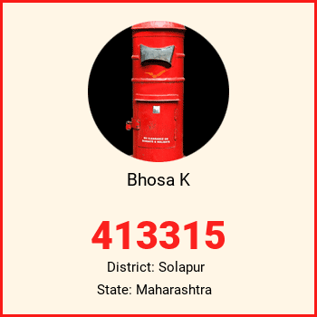 Bhosa K pin code, district Solapur in Maharashtra