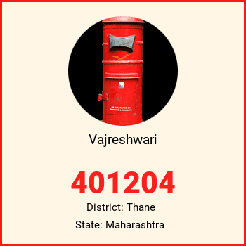 Vajreshwari pin code, district Thane in Maharashtra