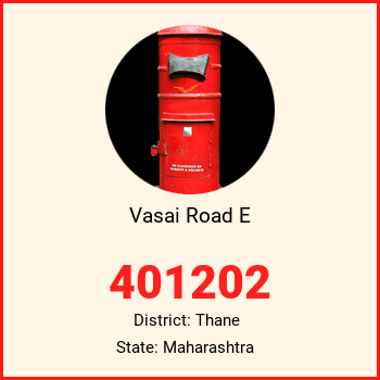 Vasai Road E pin code, district Thane in Maharashtra