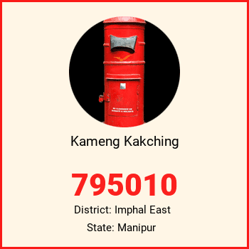 Kameng Kakching pin code, district Imphal East in Manipur