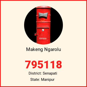 Makeng Ngarolu pin code, district Senapati in Manipur