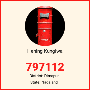 Hening Kunglwa pin code, district Dimapur in Nagaland