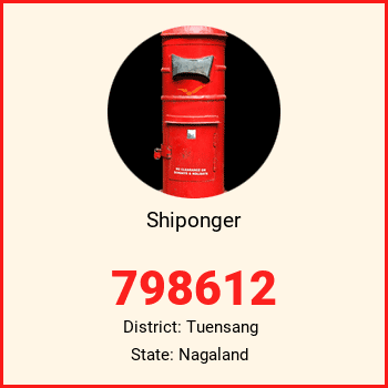 Shiponger pin code, district Tuensang in Nagaland