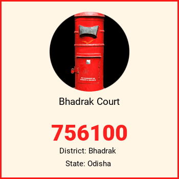 Bhadrak Court pin code, district Bhadrak in Odisha