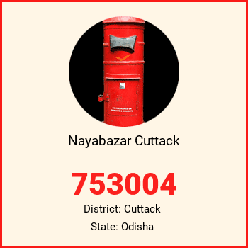 Nayabazar Cuttack pin code, district Cuttack in Odisha