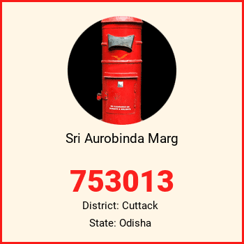 Sri Aurobinda Marg pin code, district Cuttack in Odisha