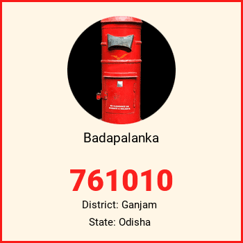 Badapalanka pin code, district Ganjam in Odisha