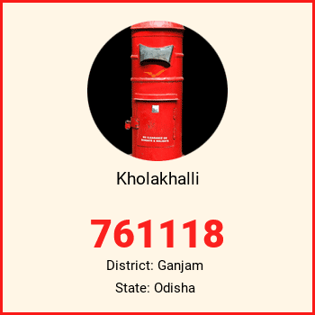 Kholakhalli pin code, district Ganjam in Odisha
