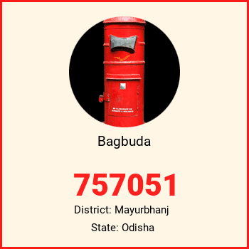 Bagbuda pin code, district Mayurbhanj in Odisha