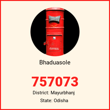 Bhaduasole pin code, district Mayurbhanj in Odisha