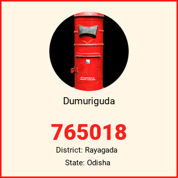 Dumuriguda pin code, district Rayagada in Odisha