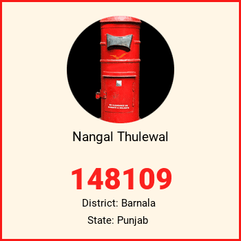 Nangal Thulewal pin code, district Barnala in Punjab