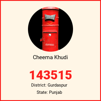Cheema Khudi pin code, district Gurdaspur in Punjab