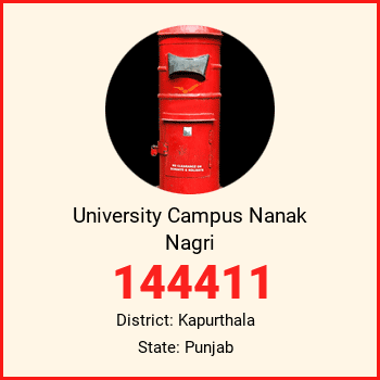 University Campus Nanak Nagri pin code, district Kapurthala in Punjab