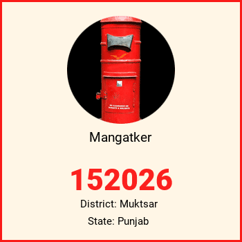 Mangatker pin code, district Muktsar in Punjab
