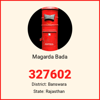 Magarda Bada pin code, district Banswara in Rajasthan