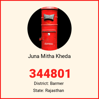 Juna Mitha Kheda pin code, district Barmer in Rajasthan