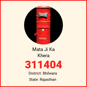 Mata Ji Ka Khera pin code, district Bhilwara in Rajasthan