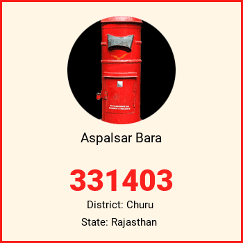 Aspalsar Bara pin code, district Churu in Rajasthan