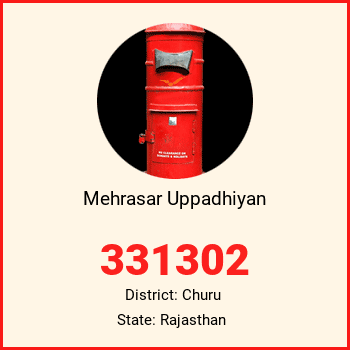 Mehrasar Uppadhiyan pin code, district Churu in Rajasthan