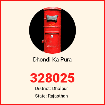 Dhondi Ka Pura pin code, district Dholpur in Rajasthan