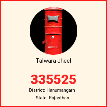 Talwara Jheel pin code, district Hanumangarh in Rajasthan
