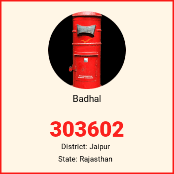 Badhal pin code, district Jaipur in Rajasthan