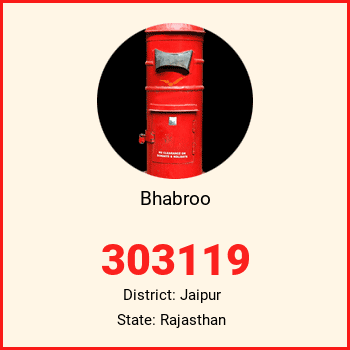 Bhabroo pin code, district Jaipur in Rajasthan