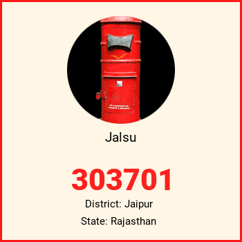 Jalsu pin code, district Jaipur in Rajasthan