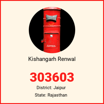 Kishangarh Renwal pin code, district Jaipur in Rajasthan