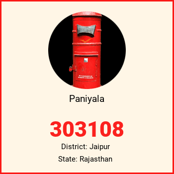 Paniyala pin code, district Jaipur in Rajasthan
