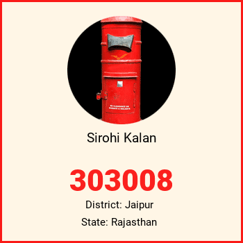 Sirohi Kalan pin code, district Jaipur in Rajasthan
