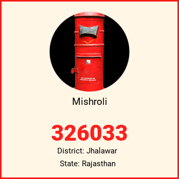 Mishroli pin code, district Jhalawar in Rajasthan